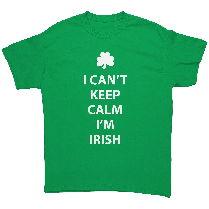 tough adventure t-shirts -I Can't Keep Calm, I'm Irish Unisex T-Shirt