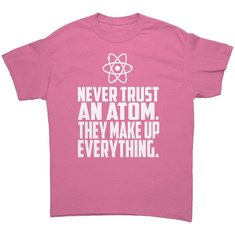 lightweight cotton t-shirts -Never Trust an Atom Unisex short sleeve t-shirt