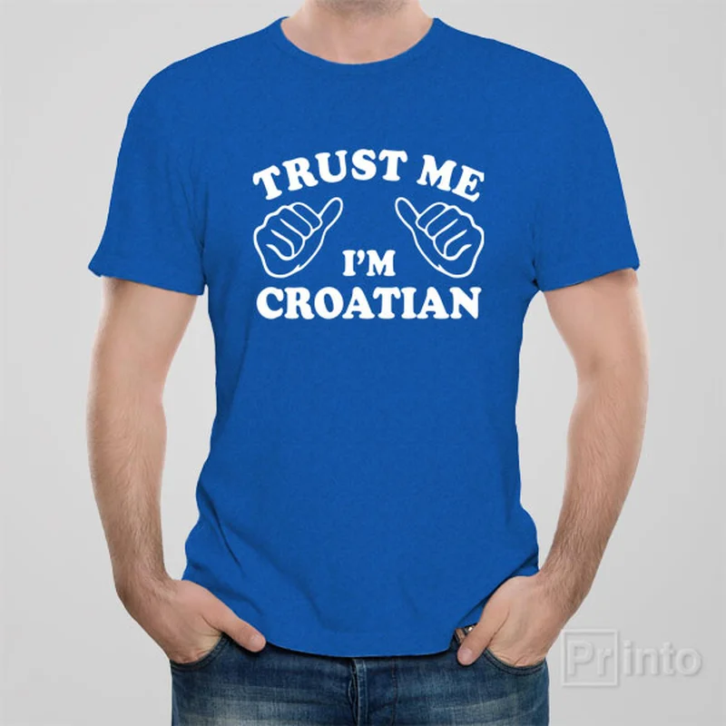 yoga comfy t-shirts -Trust me - I am Croatian - T-shirt